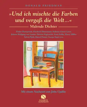 Friedman |  Und ich mischte die Farben und vergaß die Welt | Buch |  Sack Fachmedien