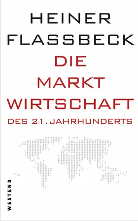 Flassbeck | Die Marktwirtschaft des 21. Jahrhunderts | E-Book | sack.de