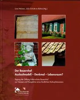 Meiners / Schulte to Bühne |  Der Bauernhof. Auslaufmodell - Denkmal - Lebensraum? | Buch |  Sack Fachmedien