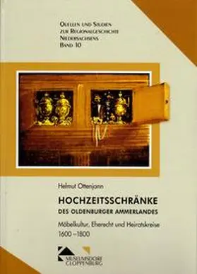 Ottenjann |  Hochzeitschränke des Oldenburger Ammerlandes | Buch |  Sack Fachmedien