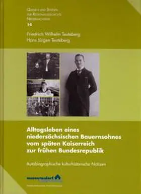 Teuteberg |  Alltagsleben eines niedersächsischen Bauernsohnes vom späten Kaiserreich zur frühen Bundesrepublik | Buch |  Sack Fachmedien