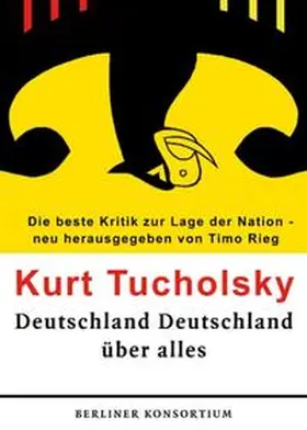 Tucholsky / Rieg |  Deutschland, Deutschland über alles | Buch |  Sack Fachmedien