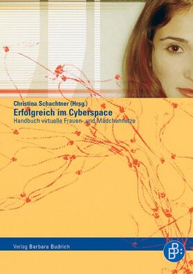 Schachtner |  Erfolgreich im Cyberspace | Buch |  Sack Fachmedien