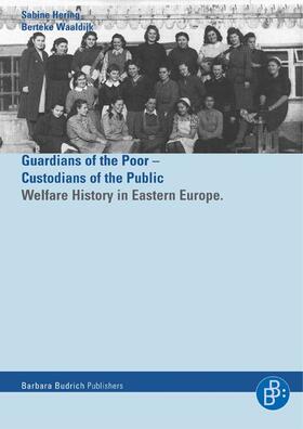 Hering / Waaldijk |  Helfer der Armen – Hüter der Öffentlichkeit / Guardians of the Poor – Custiodians of the Public | Buch |  Sack Fachmedien