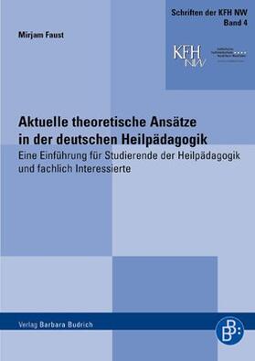 Faust |  Aktuelle theoretische Ansätze in der deutschen Heilpädagogik | Buch |  Sack Fachmedien