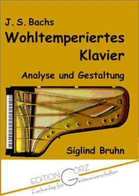 Bruhn |  J. S. Bachs Wohltemperiertes Klavier | Buch |  Sack Fachmedien