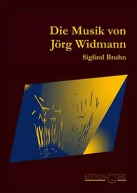 Bruhn |  Die Musik von Jörg Widmann | Buch |  Sack Fachmedien