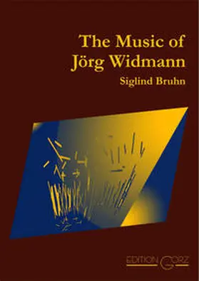 Bruhn |  The Music of Jörg Widmann | Buch |  Sack Fachmedien