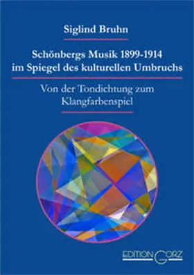 Bruhn |  Schönbergs Musik 1899-1914 im Spiegel des kulturellen Umbruchs | Buch |  Sack Fachmedien