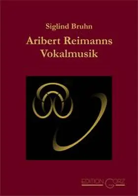 Bruhn |  Aribert Reimanns Vokalmusik | Buch |  Sack Fachmedien