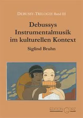 Bruhn |  Debussys Instrumentalmusik im kulturellen Kontext | Buch |  Sack Fachmedien