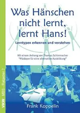 Koppelin |  Was Hänschen nicht lernt, lernt Hans! | Buch |  Sack Fachmedien