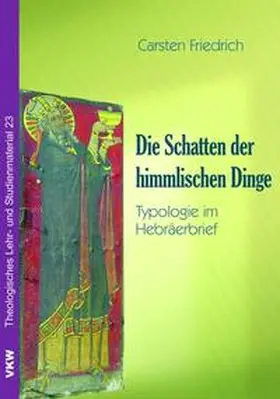 Friedrich |  Die Schatten der himmlischen Dinge | Buch |  Sack Fachmedien