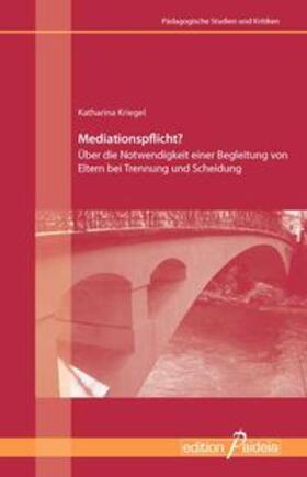 Kriegel / Koerrenz |  Mediationspflicht? | Buch |  Sack Fachmedien