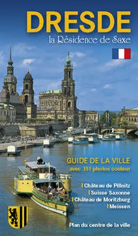 Kootz |  Stadtführer Dresden - die Sächsische Residenz - französische Ausgabe | Buch |  Sack Fachmedien