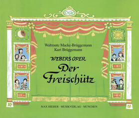  Webers Oper "Der Freischütz" | Buch |  Sack Fachmedien