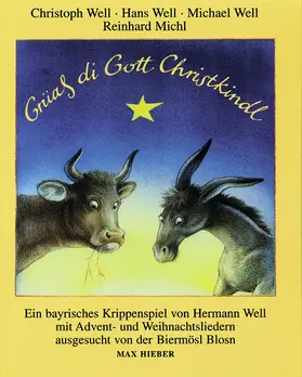 Well / Biermösl Blosn |  Grüaß di Gott Christkindl | Buch |  Sack Fachmedien