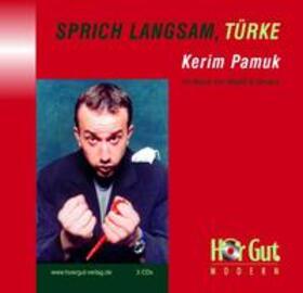 Pamuk |  Sprich langsam, Türke. 3 CDs | Sonstiges |  Sack Fachmedien