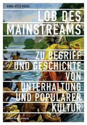 Hügel |  Lob des Mainstreams | Buch |  Sack Fachmedien