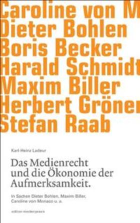 Ladeur |  Das Medienrecht und die Ökonomie der Aufmerksamkeit | Buch |  Sack Fachmedien