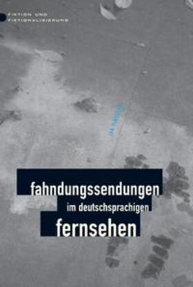 Pinseler |  Fahndungssendungen im deutschsprachigen Fernsehen | Buch |  Sack Fachmedien