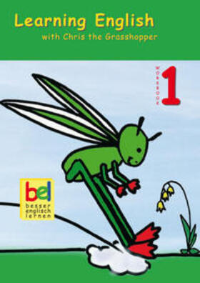 Baylie / Schweizer |  Learning English with Chris the Grasshopper. Workbook 1 mit Audio-CD | Buch |  Sack Fachmedien