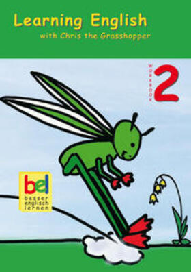 Baylie / Schweizer |  Learning English with Chris the Grasshopper. Workbook 2 mit Audio-CD | Buch |  Sack Fachmedien