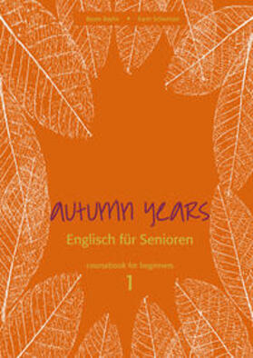 Baylie / Schweizer |  Autumn Years for Beginners. Coursebook | Buch |  Sack Fachmedien