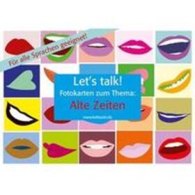Baylie / Schweizer |  Let's Talk! Fotokarten "Alte Zeiten" | Sonstiges |  Sack Fachmedien