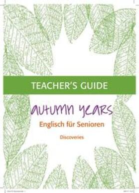 Tate-Worch / Baylie / Schweizer |  Autumn Years Discoveries Teacher's Guide | Buch |  Sack Fachmedien