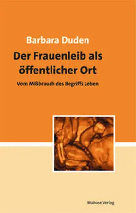 Duden |  Der Frauenleib als öffentlicher Ort | Buch |  Sack Fachmedien