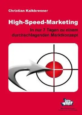 Kalkbrenner |  High-Speed-Marketing | Buch |  Sack Fachmedien