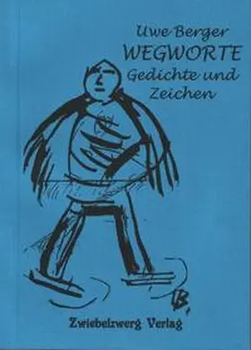 Berger |  Wegworte | Buch |  Sack Fachmedien