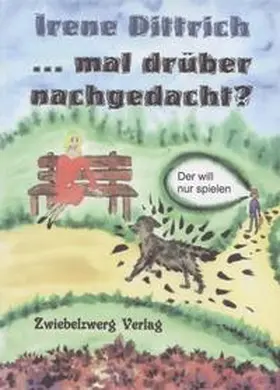 Dittrich | ... mal drüber nachgedacht? | Buch | 978-3-938368-73-2 | sack.de