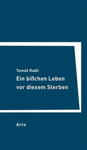 Radil |  Ein bisschen Leben vor diesem Sterben | Buch |  Sack Fachmedien