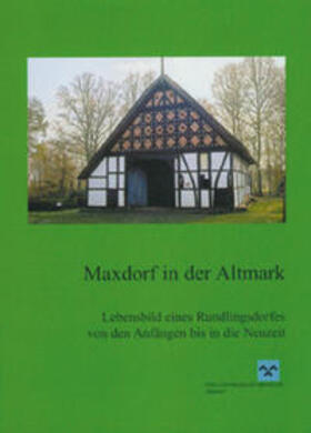 Bock / Museen d. Altmarkkreises Salzwedel / Fischer |  Maxdorf in der Altmark | Buch |  Sack Fachmedien