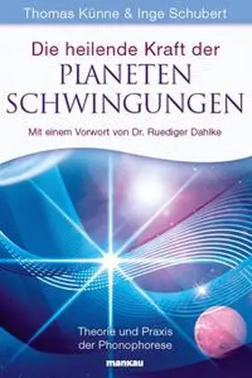 Künne / Schubert | Die heilende Kraft der Planetenschwingungen | E-Book | sack.de