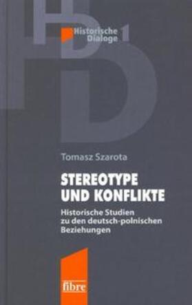 Szarota |  Stereotype und Konflikte | Buch |  Sack Fachmedien