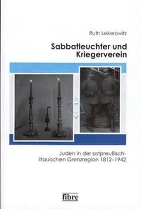 Leiserowitz |  Sabbatleuchter und Kriegerverein | Buch |  Sack Fachmedien