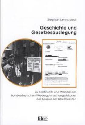 Lehnstaedt |  Geschichte und Gesetzesauslegung | Buch |  Sack Fachmedien