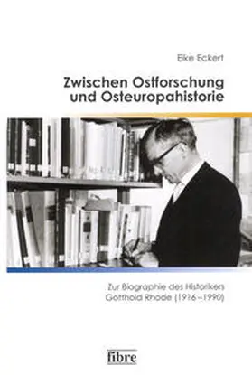 Eckert |  Zwischen Ostforschung und Osteuropahistorie | Buch |  Sack Fachmedien