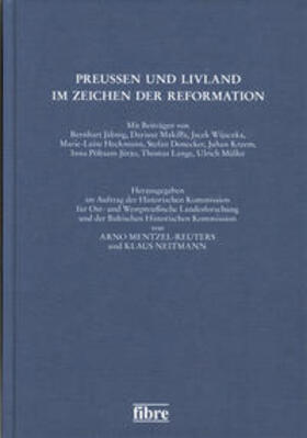 Mentzel-Reuters / Neitmann |  Preußen und Livland im Zeichen der Reformation | Buch |  Sack Fachmedien