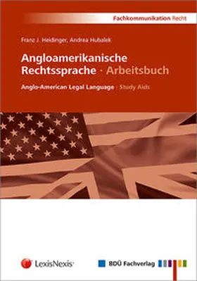 Heidinger / Hubalek | Angloamerikanische Rechtssprache · Arbeitsbuch | Buch | 978-3-938430-88-0 | sack.de