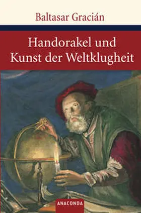 Gracian / Gracián |  Handorakel und Kunst der Weltklugheit | Buch |  Sack Fachmedien