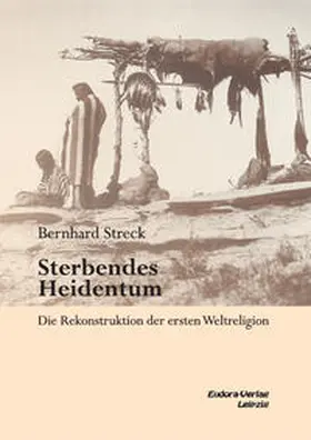 Streck |  Sterbendes Heidentum | Buch |  Sack Fachmedien