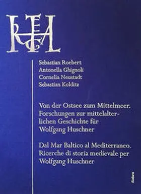 Roebert / Ghignoli / Neustadt |  Von der Ostsee zum Mittelmeer / Dal Mar Baltico al Mediterraneo. | Buch |  Sack Fachmedien