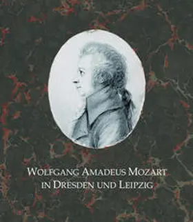 Loos |  Wolfgang Amadeus Mozart in Dresden und Leipzig | Buch |  Sack Fachmedien