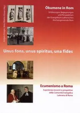 Krüger / Kruse / Schlitter |  Unus fons, unus spiritus, una fides. Ökumene in Rom - Ecumenismo a Roma | Buch |  Sack Fachmedien