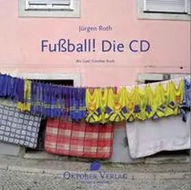 Roth |  Fußball! Die CD | Sonstiges |  Sack Fachmedien