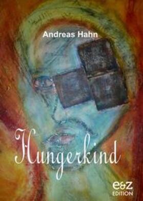 Hahn / E&Z-Verlag GmbH |  Hungerkind | Buch |  Sack Fachmedien